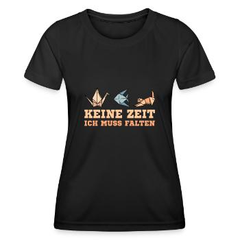 Keine Zeit Ich muss Falten Origami Geschenk - Frauen Funktions-T-Shirt - Schwarz - Vorne - AI Model Female 172 light (172cm)