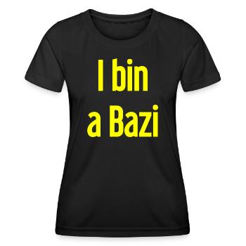 I bin a Bazi – Bayerischer Spruch mit Humor - Frauen Funktions-T-Shirt - Schwarz - Vorne - AI Model Female 172 light (172cm)