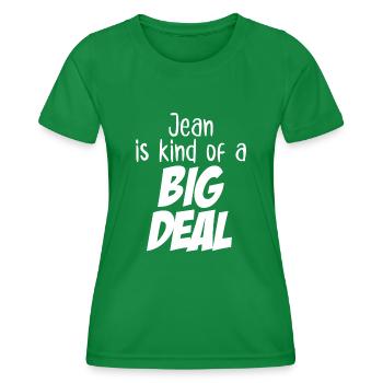 Jean ist eine große Sache - Frauen Funktions-T-Shirt - Kelly Green - Vorne - AI Model Female 172 dark (172cm)