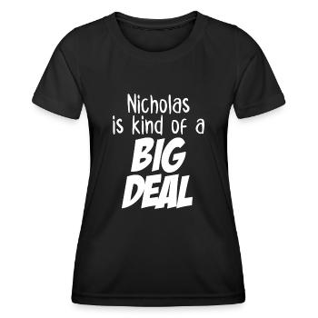 Nicholas is Kind of a Big Deal - Women's Functional T-Shirt - black - Front - AI Model Female 172 light (172cm)