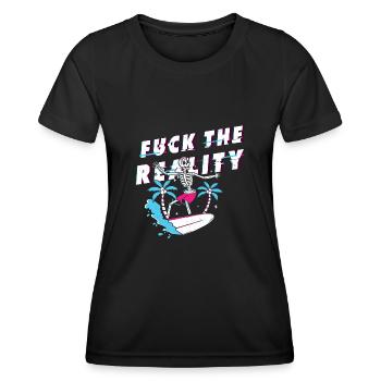 Fuck the Reality - be different - Frauen Funktions-T-Shirt - Schwarz - Vorne - AI Model Female 172 light (172cm)