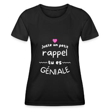 juste un petit rappel tu es géniale cadeau - T-shirt sport Femme - noir - Devant - AI Model Female 172 light (172cm)