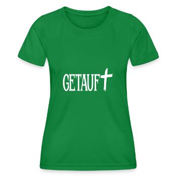 Getauft Taufe Christentum - Frauen Funktions-T-Shirt - Kelly Green - Vorne - AI Model Female 172 dark (172cm)