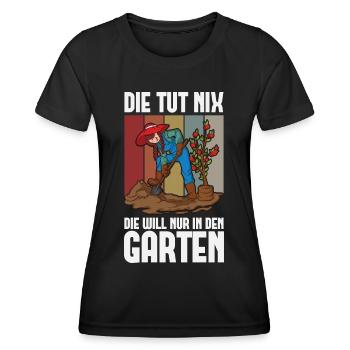 Die tut nix die will nur in den Garten - Gärtnerin - Frauen Funktions-T-Shirt - Schwarz - Vorne - AI Model Female 172 light (172cm)