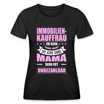 Immobilienkauffrau Sein Eine Ehre Mama Elternzeit - Frauen Funktions-T-Shirt - Schwarz - Vorne - AI Model Female 172 light (172cm)