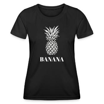 Banananas - Banane oder Ananas - Geschenk Party - Frauen Funktions-T-Shirt - Schwarz - Vorne - AI Model Female 172 light (172cm)