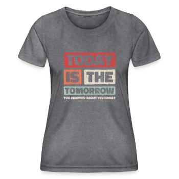 Motivierendes Weisheitsdesign. Die Vibes von morgen von heute - Frauen Funktions-T-Shirt - dunkle Melange  - Vorne - AI Model Female 172 light (172cm)