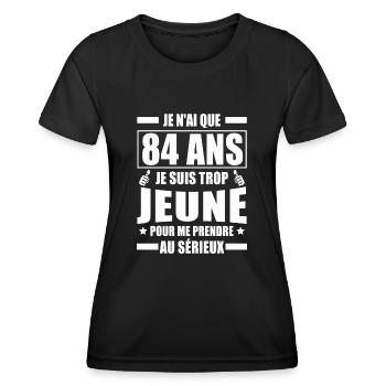 j ai 84 ans / cadeau anniversaire 84 ans - T-shirt sport Femme - noir - Devant - AI Model Female 172 light (172cm)