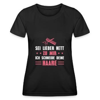 Haarstylistin Sei lieber nett Friseurin Geschenk - Frauen Funktions-T-Shirt - Schwarz - Vorne - AI Model Female 172 light (172cm)