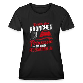 Vergiss Krönchen Prinzessin Feuerwehrhelm Geschenk - Frauen Funktions-T-Shirt - Schwarz - Vorne - AI Model Female 172 light (172cm)