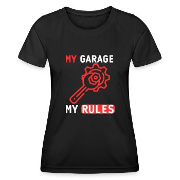 My Garage My Rules I Mit Techniksymbol - Frauen Funktions-T-Shirt - Schwarz - Vorne - AI Model Female 172 light (172cm)