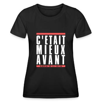 C'était mieux avant - T-shirt sport Femme - noir - Devant - AI Model Female 172 light (172cm)