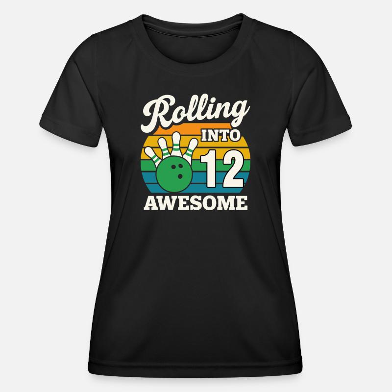 Rolling Into 12s Bowling Celebration - Women's Functional T-Shirt - black
