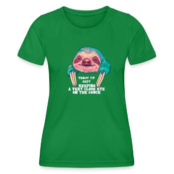 Today Im just keeping a very close eye to my couch - Women's Functional T-Shirt - kelly green - Front - AI Model Female 172 dark (172cm)