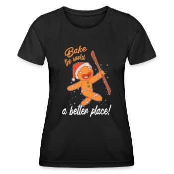 Christmas Bake Bake The World A Better Place - Women's Functional T-Shirt - black - Front - AI Model Female 172 light (172cm)