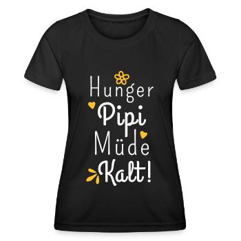 Hunger Pipi Müde Kalt - Lustiger Spruch Frauen - Frauen Funktions-T-Shirt - Schwarz - Vorne - AI Model Female 172 light (172cm)