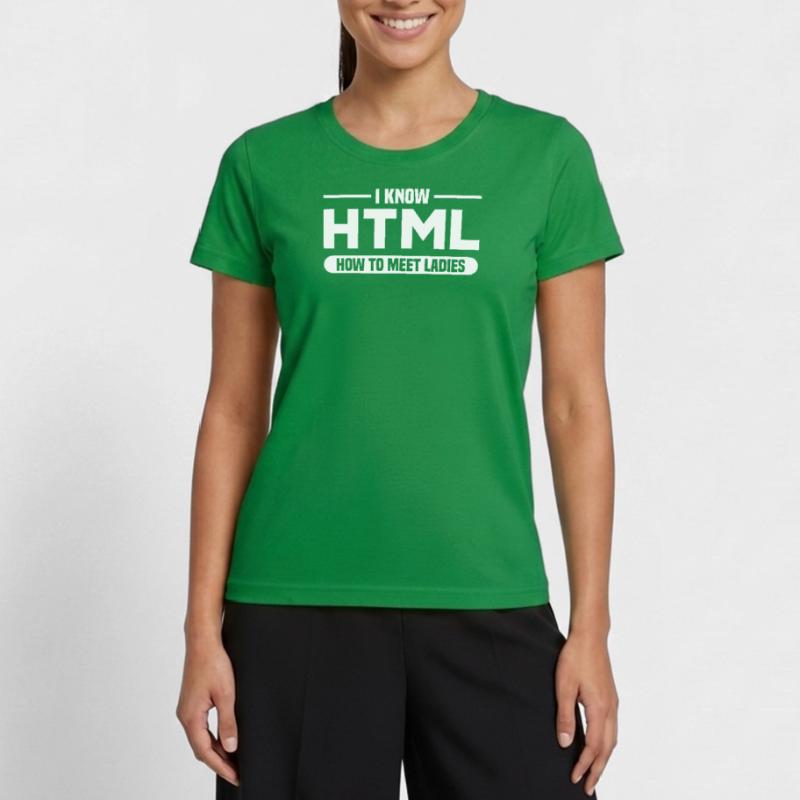 HTML Humor Code Programmer Saying Women's Functional T-Shirt