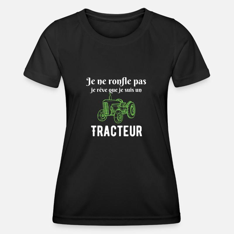 Ich schnarche nicht, ich träume, dass ich ein Traktor bin. - Frauen Funktions-T-Shirt - Schwarz