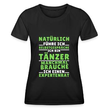 Ich führe Selbstgespräche - Tänzer Edition - Frauen Funktions-T-Shirt - Schwarz - Vorne - AI Model Female 172 light (172cm)