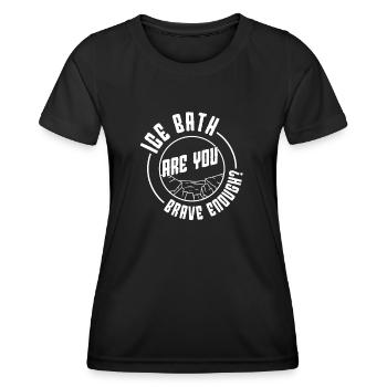 Bain glacé à l’eau glacée Êtes-vous assez courageux idée cadeau - T-shirt sport Femme - noir - Devant - AI Model Female 172 light (172cm)
