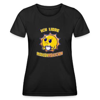 I Love Morning People Coffee Mug Sun Funny - Women's Functional T-Shirt - black - Front - AI Model Female 172 light (172cm)