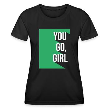 Girlboss YOU GO GIRL - Women's Functional T-Shirt - black - Front - AI Model Female 172 light (172cm)