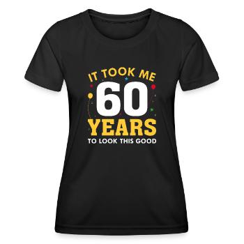 Il m’a fallu 60 ans pour être aussi beau - T-shirt sport Femme - noir - Devant - AI Model Female 172 light (172cm)