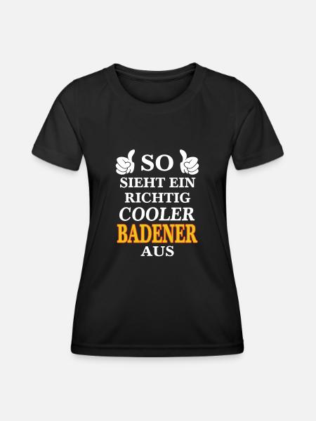 Badische Sprüche | Baden Badnerland Geschenkideen - Frauen Funktions-T-Shirt - Schwarz