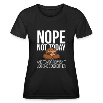 Nope Not today - Women's Functional T-Shirt - black - Front - AI Model Female 172 light (172cm)