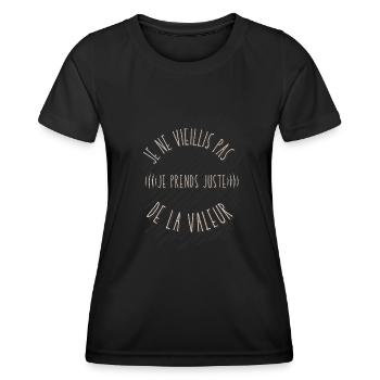 Ich werde nicht alt, ich werde nur wertvoll - Frauen Funktions-T-Shirt - Schwarz - Vorne - AI Model Female 172 light (172cm)
