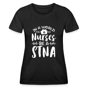 Dans un monde rempli d’infirmières, soyez un STNA - T-shirt sport Femme - noir - Devant - AI Model Female 172 light (172cm)