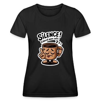Sei still! Zuerst mein Kaffee - Humor - Frauen Funktions-T-Shirt - Schwarz - Vorne - AI Model Female 172 light (172cm)