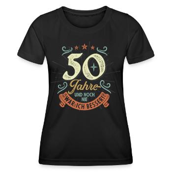 50 Jahre und noch nie war ich besser! - Frauen Funktions-T-Shirt - Schwarz - Vorne - AI Model Female 172 light (172cm)