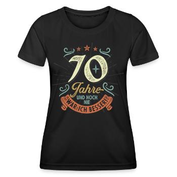70 Jahre und noch nie war ich besser! - Frauen Funktions-T-Shirt - Schwarz - Vorne - AI Model Female 172 light (172cm)