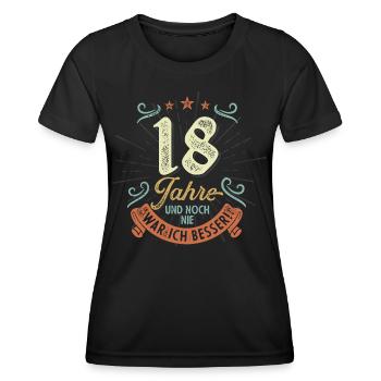 18 Jahre und noch nie war ich besser! - Frauen Funktions-T-Shirt - Schwarz - Vorne - AI Model Female 172 light (172cm)