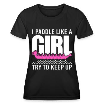 Dragon Boat Paddle like a Girl Dragonboat - Women's Functional T-Shirt - black - Front - AI Model Female 172 light (172cm)