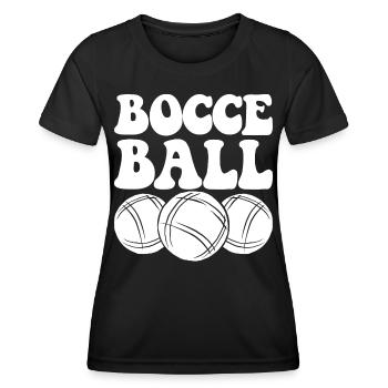 Bocce Spruch Bocce Ball mit Jack Bocci Game Bocce - Frauen Funktions-T-Shirt - Schwarz - Vorne - AI Model Female 172 light (172cm)