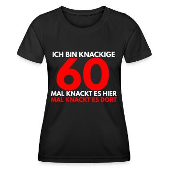 Ich bin knackige 60 mal knackt es hier mal knackt - Frauen Funktions-T-Shirt - Schwarz - Vorne - AI Model Female 172 light (172cm)