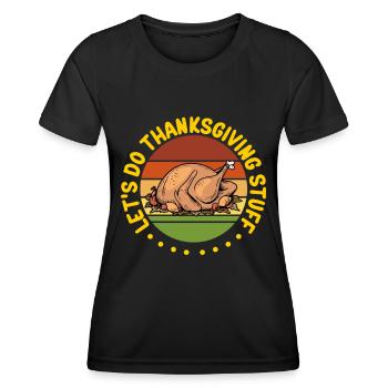 Thanksgiving Day Turkey Thanksgiving Gift - Women's Functional T-Shirt - black - Front - AI Model Female 172 light (172cm)
