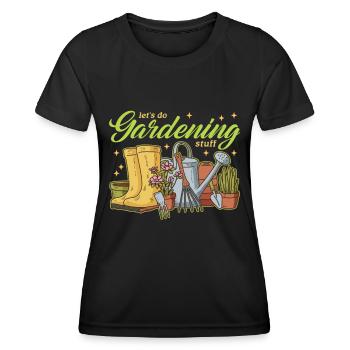 Garden Gardener Home Gardener Gardening Gift - Women's Functional T-Shirt - black - Front - AI Model Female 172 light (172cm)