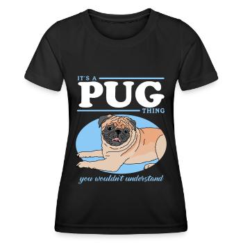 Pug Dog Dog Owner Dog Owner Gift - Women's Functional T-Shirt - black - Front - AI Model Female 172 light (172cm)