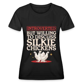 Silk Chicken Silk Chickens Silkie Chickens Gift - Women's Functional T-Shirt - black - Front - AI Model Female 172 light (172cm)