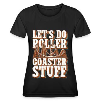 Roller Coaster Roller Coaster Roller Coaster Gift - Women's Functional T-Shirt - black - Front - AI Model Female 172 light (172cm)