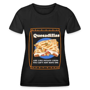 Quesadillas are like quesadilla tortilla gift - Women's Functional T-Shirt - black - Front - AI Model Female 172 light (172cm)