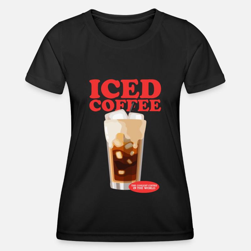 Iced Coffee Coffee Lover Iced Coffee Gift - Women's Functional T-Shirt - black
