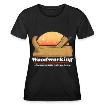 Holzarbeiten Tischler Schreiner Bastler Geschenk - Frauen Funktions-T-Shirt - Schwarz - Vorne - AI Model Female 172 light (172cm)