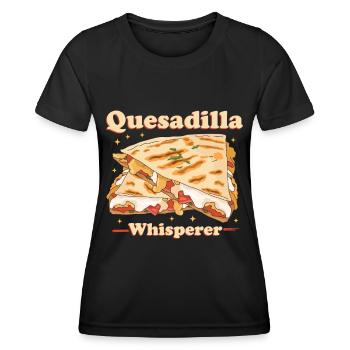 Quesadilla Quesadillas Tortilla Gift - Women's Functional T-Shirt - black - Front - AI Model Female 172 light (172cm)
