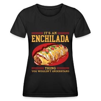 Enchilada Mexican Food Enchiladas Gift - Women's Functional T-Shirt - black - Front - AI Model Female 172 light (172cm)