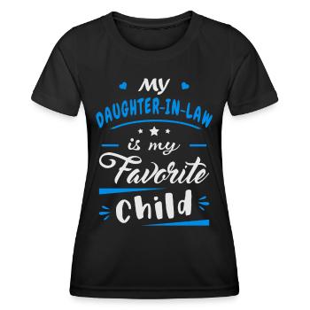 Meine Schwiegertochter ist mein Lieblingskind - Frauen Funktions-T-Shirt - Schwarz - Vorne - AI Model Female 172 light (172cm)