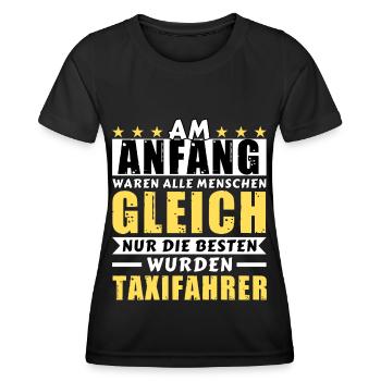 Am Anfang waren alle gleich - Taxifahrer Edition - Frauen Funktions-T-Shirt - Schwarz - Vorne - AI Model Female 172 light (172cm)